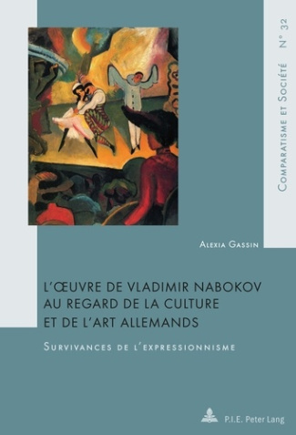 L'oeuvre de Vladimir Nabokov au regard de la culture et de l'art allemands. Survivances de l'express