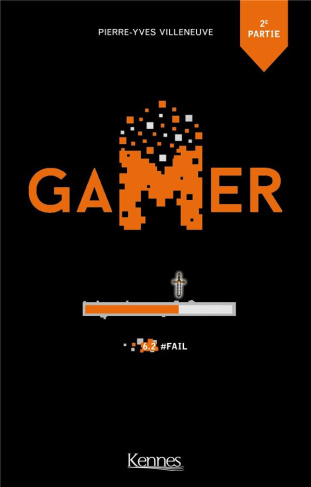 Gamer Tome 6.2 : #fail deuxième partie