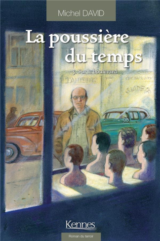 La poussière du temps Tome 3 : Sur le boulevard