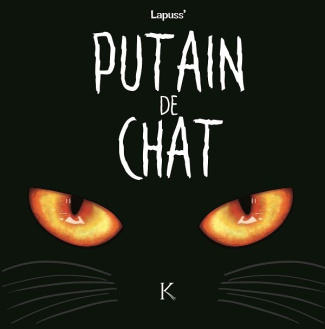 Putain de chat Tome 1