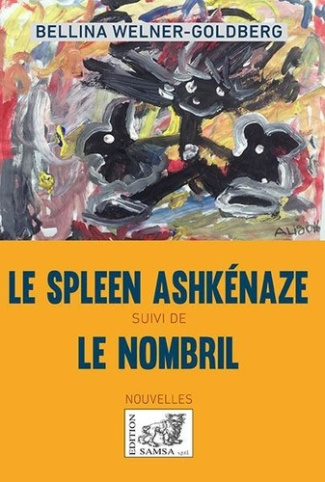 Le Spleen ashkénaze. Suivi de Le Nombril