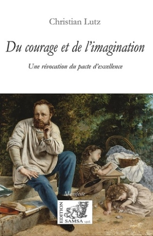 Du courage et de l’imagination. Une révocation du pacte d’excellence