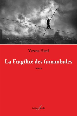 La fragilite des funambules