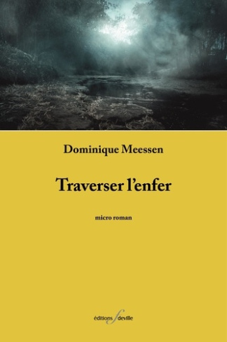 Traverser l'enfer