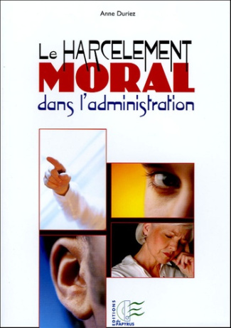 LE HARCELEMENT MORAL DANS L'ADMINISTRATION