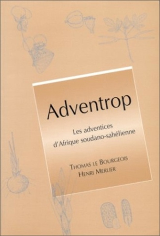 ADVENTROP. LES ADVENTICES D'AFRIQUE SOUDANO-SAHELIENNE