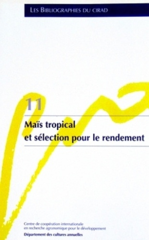 11- MAIS TROPICAL ET SELECTION POUR LE RENDEMENT