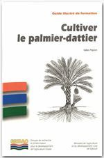 CULTIVER LE PALMIER-DATTIER
