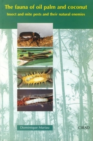 THE FAUNA OF OIL PALM AND COCONUT. INSECT AND MITE PESTS ANDTHEIR NATURAL ENEMIES