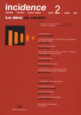 Incidence N° 2, Octobre 2006 : Le déni de réalité. Autour de "Je sais bien, mais quand même..." d'Oc