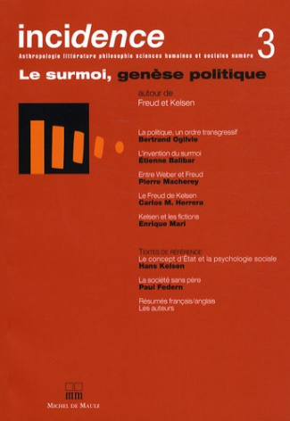 Incidence N° 3 : Le surmoi, genèse politique. Autour de Freud et Kelsen