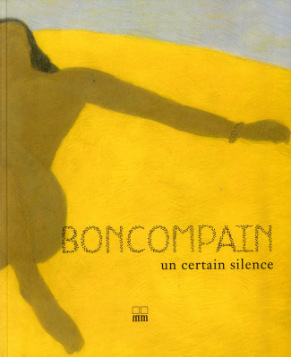 Boncompain. Un certain silence