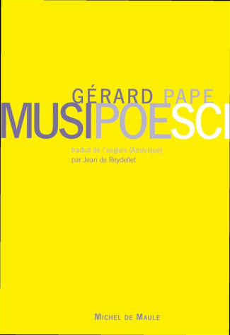 MUSIPOESCI. Ecrits autour de la musique, Edition bilingue français-anglais, avec 1 CD audio