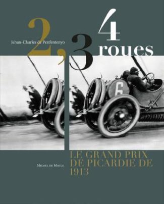 2, 3, 4 roues. Le Grand Prix de Picardie 1913