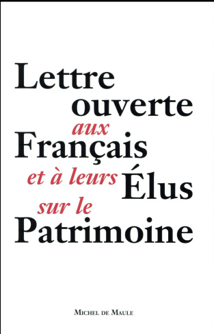 Lettre ouverte aux Français et à leurs élus sur le patrimoine