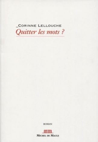 Quitter les mots ?