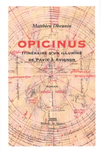 Opicinus. Itinéraire d'un Illuminé de Pavie à Avignon