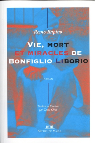 Vie, mort et miracle de Bonfiglio Liborio