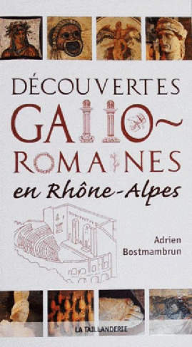 Découvertes gallo-romaines en Rhône-Alpes