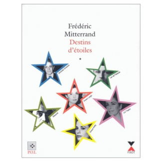 Destins d'étoiles. Tome 1, Grace Kelly, Luchino Visconti, Elizabeth Taylor, Farouk, Aristote Onassis