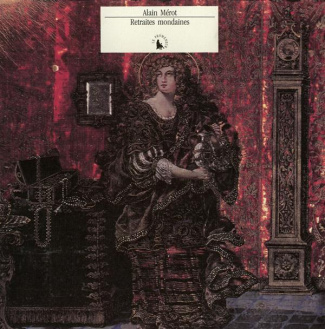 Retraites mondaines. Aspects de la décoration intérieure à Paris au XVIIe siècle