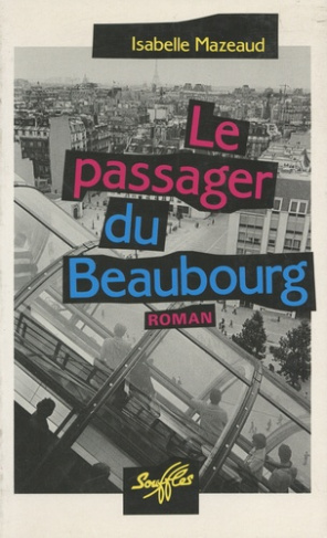 Le passager du Beaubourg