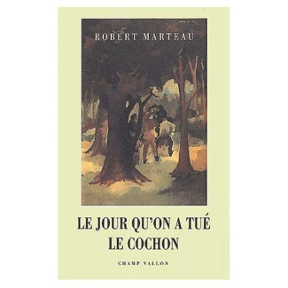 Le jour qu'on a tué le cochon