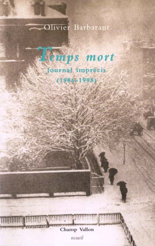 TEMPS MORT. Journal imprécis (1968-1998)