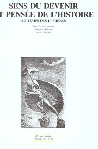 Sens du devenir et pensée de l'histoire au temps des Lumières