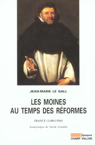 LES MOINES AU TEMPS DES REFORMES