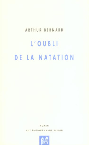 L'OUBLI DE LA NATATION