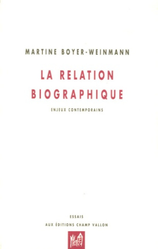 LA RELATION BIOGRAPHIQUE