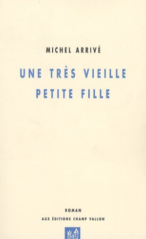UNE TRES VIEILLE PETITE FILLE