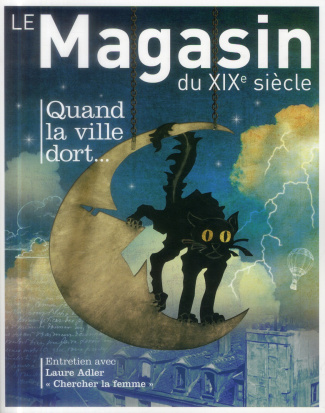 REVUE LE MAGASIN DU XIXE SIECLE N 3 - QUAND LA VILLE...