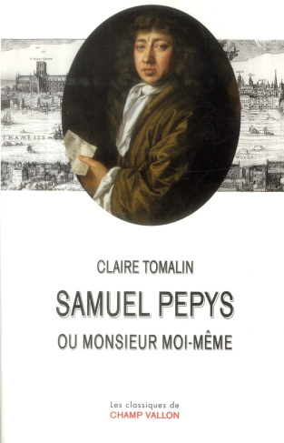 Samuel pepys ou monsieur moi-même