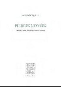 Pierres noyées. Edition bilingue français-anglais