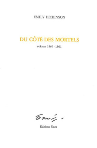 Du côté des mortels. Poèmes 1860-1861, Edition bilingue français-anglais