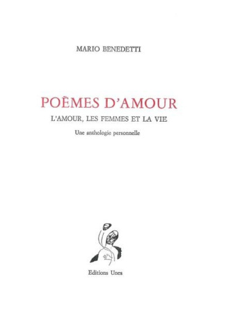 Poèmes d'amour. L'amour, les femmes et la vie