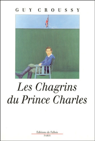 Les chagrins du Prince Charles