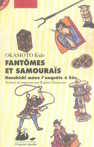 Fantômes et Samouraïs. Hanshichi mène l'enquête à Edo