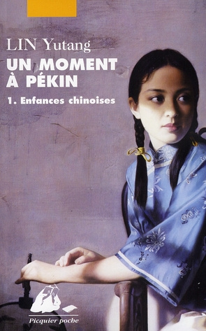 Un moment à Pékin Tome 1 : Enfances chinoises