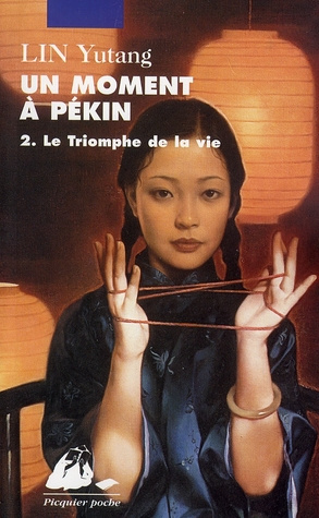 Un moment à Pékin Tome 2 : Le triomphe de la vie