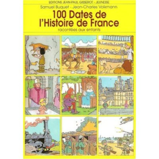 100 dates de l'histoire de France racontées aux enfants