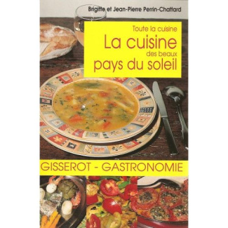 CUISINE DES BEAUX PAYS DU SOLEIL (LA)