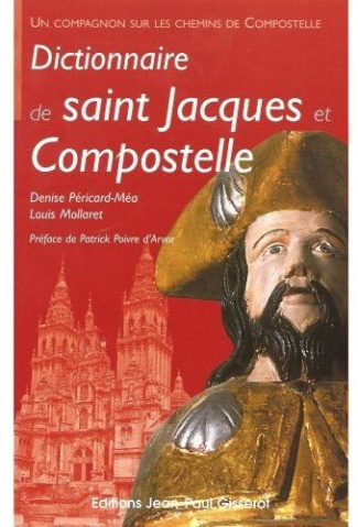 Dictionnaire de saint Jacques et Compostelle