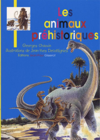 JB - LES ANIMAUX PREHISTORIQUES JEUNESSE BROCHE N 3