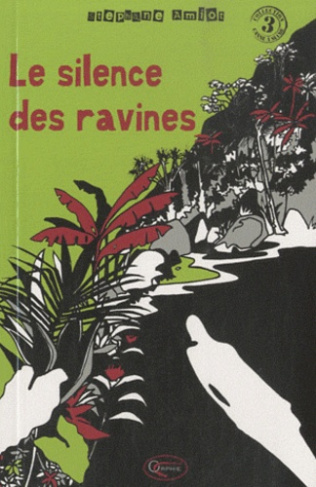 Le silence des ravines