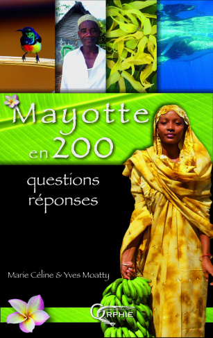 Mayotte en 200 questions-réponses