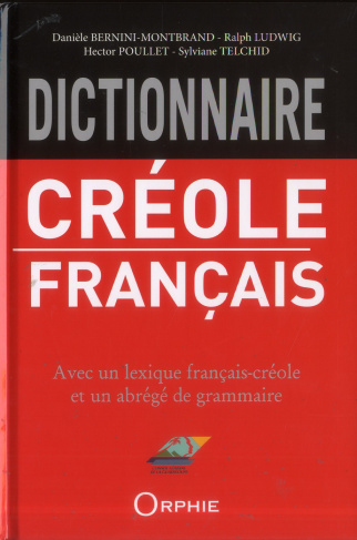 Dictionnaire créole-français (Guadeloupe). 4e édition revue et augmentée