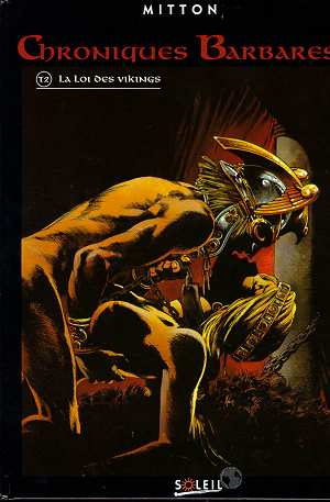 Chroniques barbares Tome 2 : La loi des Vikings